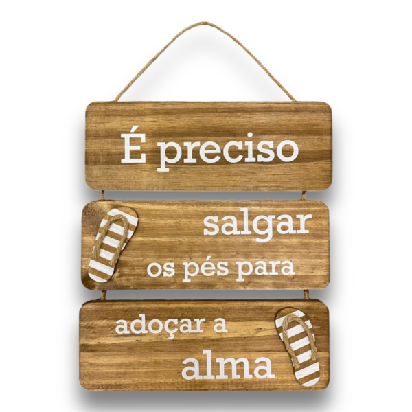 Placa Nautica É preciso salgar os Pés